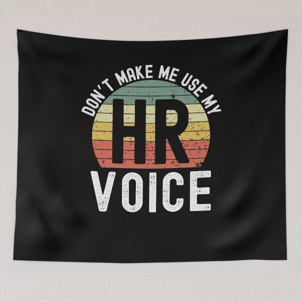 Item preview, Don't make me use my HR voice funny HR retro sunset joke designed and sold by snowry.