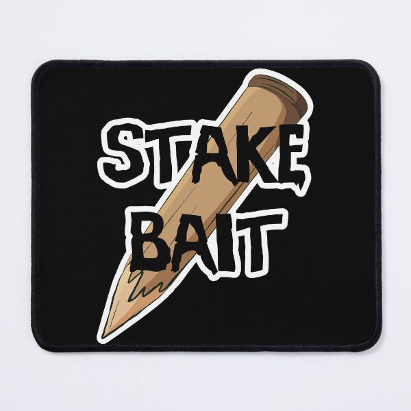 Item preview, Stake Bait designed and sold by becomeagear.