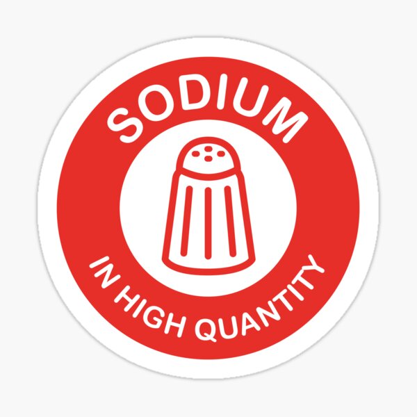 Item preview, SODIUM in high quantity - israeli red food label designed and sold by realifepotato.
