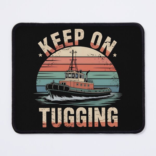 Item preview, Keep on tugging Tugboat designed and sold by SidTastic .