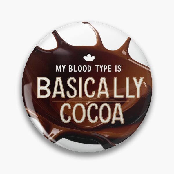 Item preview, my blood type is cocoa designed and sold by vashistayanda.