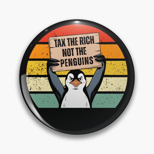 Item preview, Penguin Against Tariff Tax the rich not the penguins designed and sold by Poliartics.