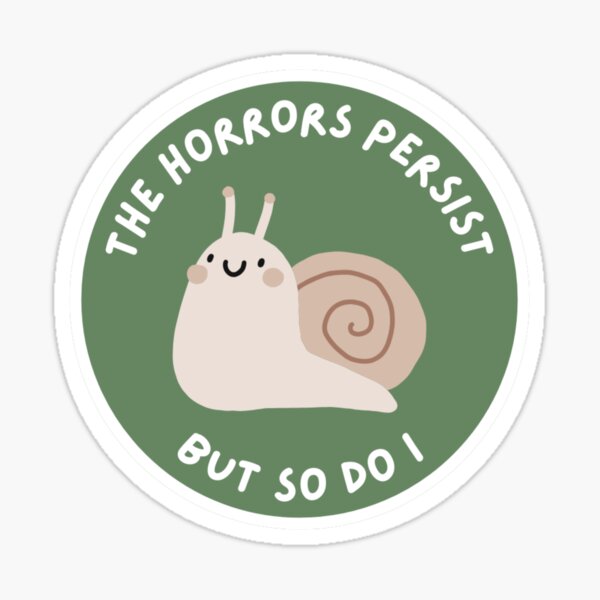 Vista previa del artículo con la obra «Los horrores persisten, pero yo, Caracol, también.», diseñado y vendido por pendragon5.