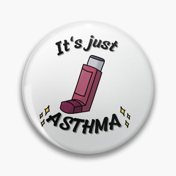Item preview, It's just asthma designed and sold by Jojotoffel.