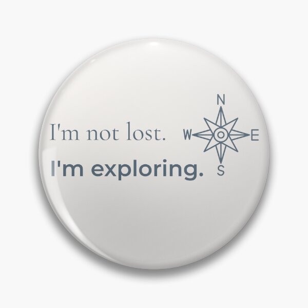 Item preview, I'm not lost - Motivational Design for Women designed and sold by HolaNomad.