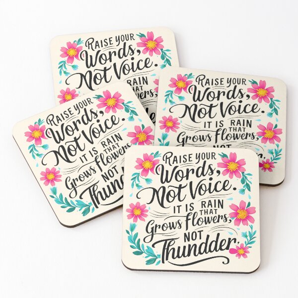 Item preview, Raise your words, not voice. It is rain that grows flowers, not thunder 7 designed and sold by Tom-Johnson.