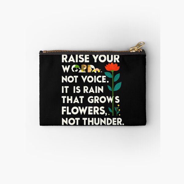 Item preview, Raise your words, not voice. It is rain that grows flowers, not thunder 9 designed and sold by Tom-Johnson.