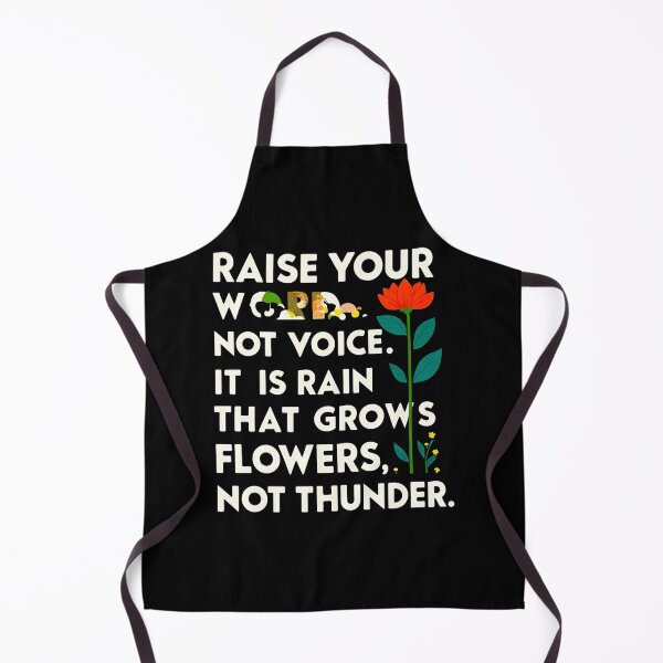 Item preview, Raise your words, not voice. It is rain that grows flowers, not thunder 9 designed and sold by Tom-Johnson.