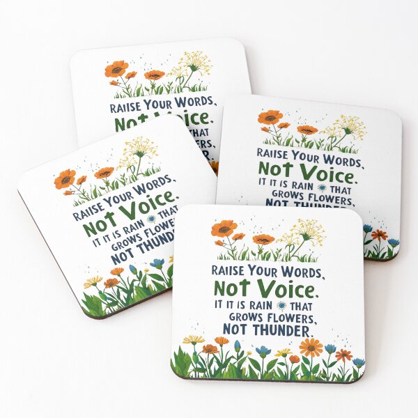 Item preview, Raise your words, not voice. It is rain that grows flowers, not thunder 13 designed and sold by Tom-Johnson.