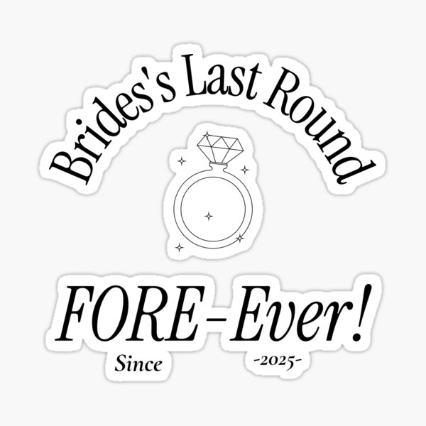 Item preview, Bride's Last Round FORE-Ever! Bachelorette Golf T-Shirt designed and sold by JMFTee.