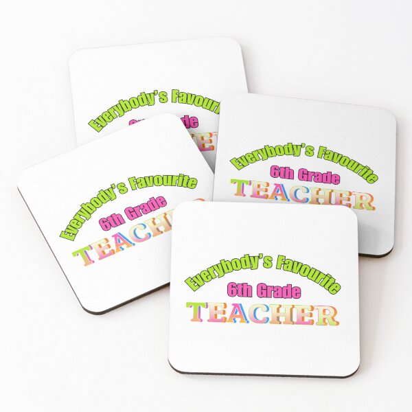 Item preview, Everybody’s Favourite 6th Grade Teacher designed and sold by DixieGirlStudio.
