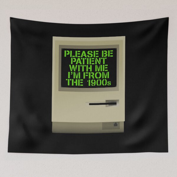 Item preview, Please Be Patient With Me I'm From The 1900s designed and sold by weirdcountry.