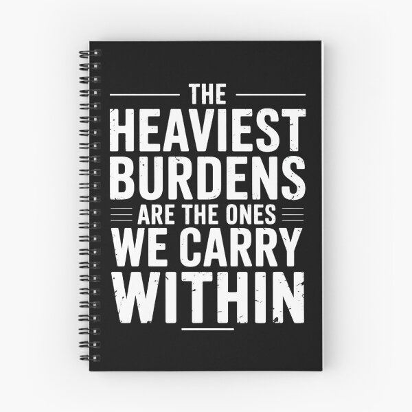 Item preview, The Heaviest Burdens Are The Ones We Carry Within designed and sold by Redgiant87x.