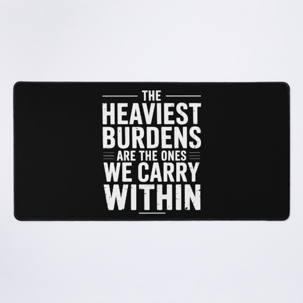 Item preview, The Heaviest Burdens Are The Ones We Carry Within designed and sold by Redgiant87x.