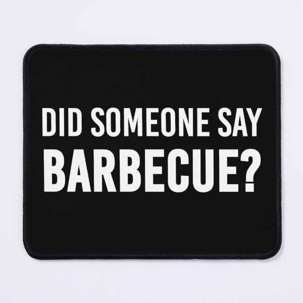 Item preview, Did someone say barbecue? designed and sold by gossalex.