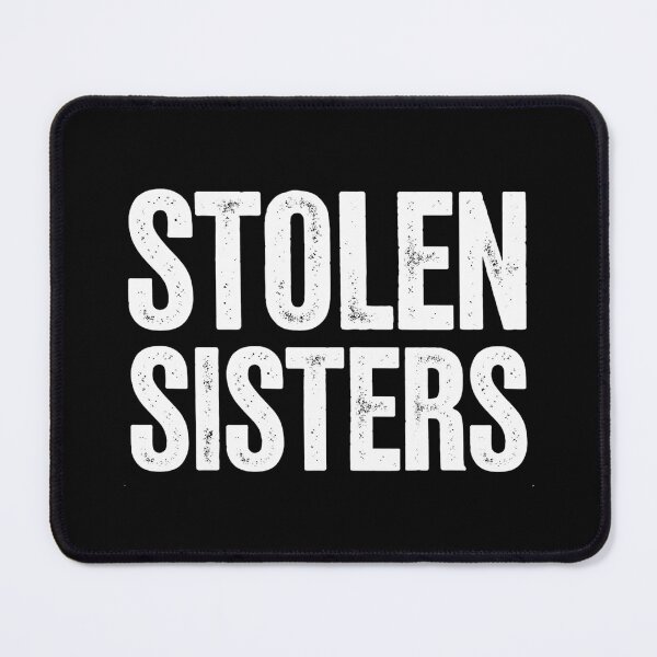 Item preview, Stolen Sisters Bold Awareness Statement designed and sold by Taans-Creation.