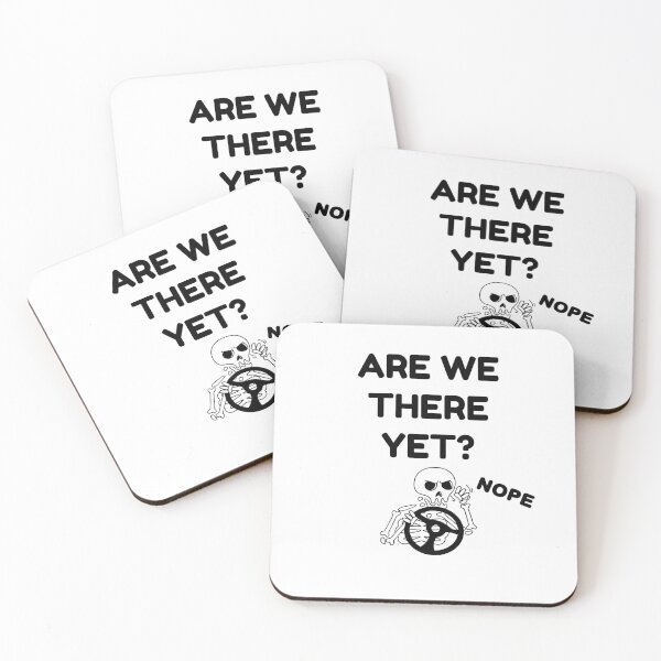 Item preview, Are We There Yet? Nope designed and sold by KodaPawz.