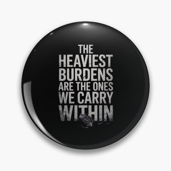 Item preview, The Heaviest Burdens Are The Ones We Carry Within designed and sold by Redgiant87x.
