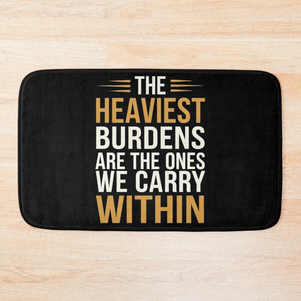 Item preview, The Heaviest Burdens Are The Ones We Carry Within designed and sold by Redgiant87x.