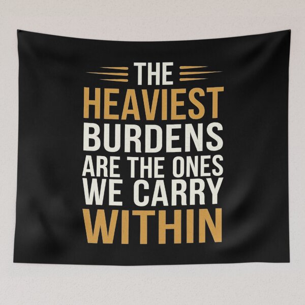 Item preview, The Heaviest Burdens Are The Ones We Carry Within designed and sold by Redgiant87x.