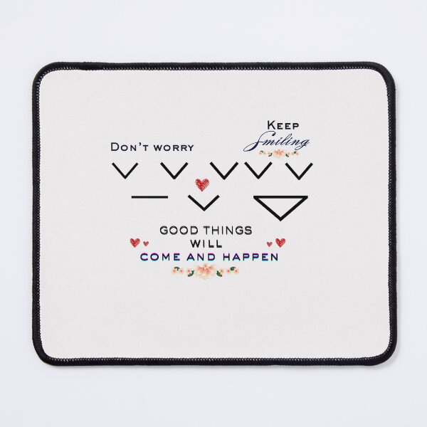 Item preview, Keep smiling good things come and happen designed and sold by ATime7Day.