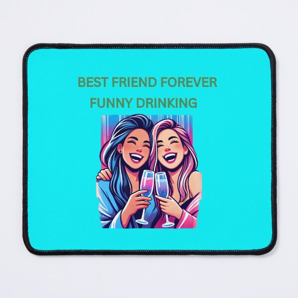 Item preview, Best Friend Forever Funny Drinking designed and sold by TrendsLook.