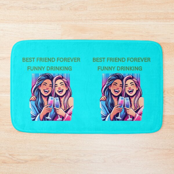 Item preview, Best Friend Forever Funny Drinking designed and sold by TrendsLook.