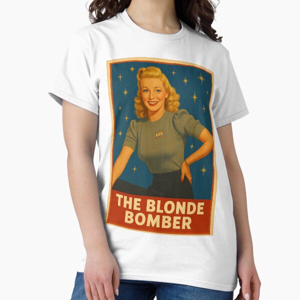 The Blonde Bomber ~ Carole Landis Classic T-Shirt