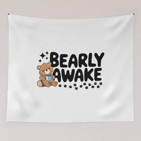 Item preview, Bearly Awake! Cute Cute Bear Pun designed and sold by PMCreative.