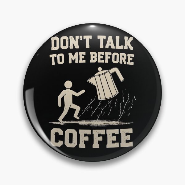 Item preview, Don't Talk to Me Before Coffee" designed and sold by Mannaz Creative Shop.