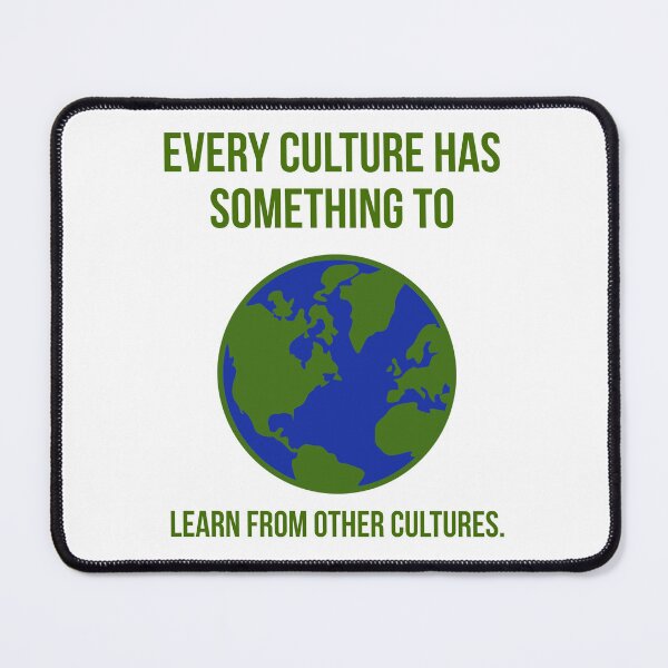 Item preview, Every culture has something to learn from other cultures. designed and sold by Rachel the Artist .