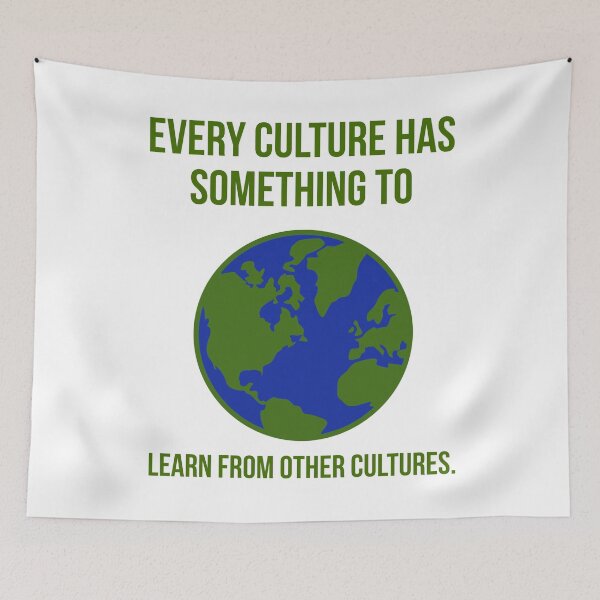 Item preview, Every culture has something to learn from other cultures. designed and sold by Rachel the Artist .