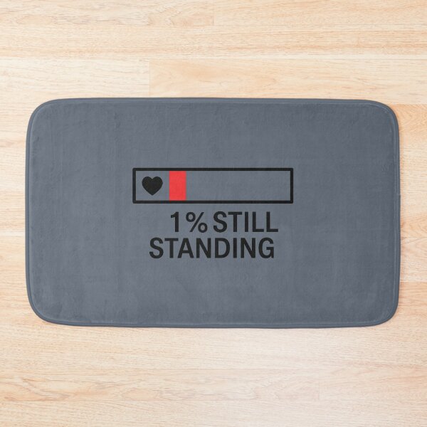 Item preview, 1% Still Standing designed and sold by Planetporridge.