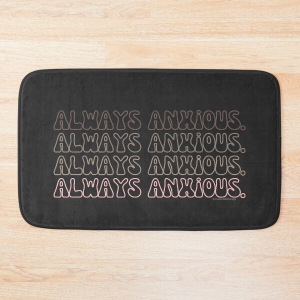 Item preview, Always anxious, v4, back | @lilsboobthangs designed and sold by lilsboobthangs.