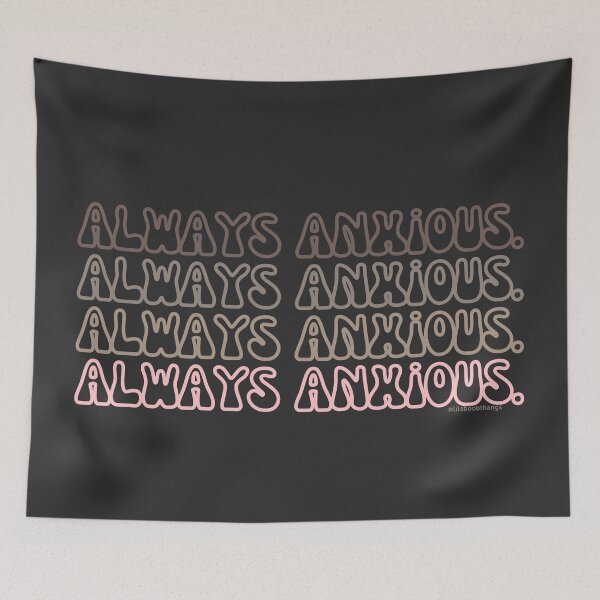 Item preview, Always anxious, v5, back | @lilsboobthangs designed and sold by lilsboobthangs.