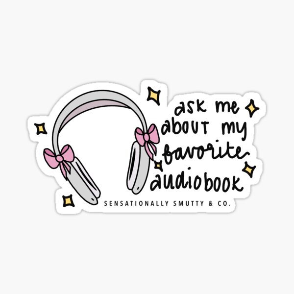 Item preview, ASK ME ABOUT MY FAVORITE AUDIOBOOK designed and sold by sens-smutty-co.