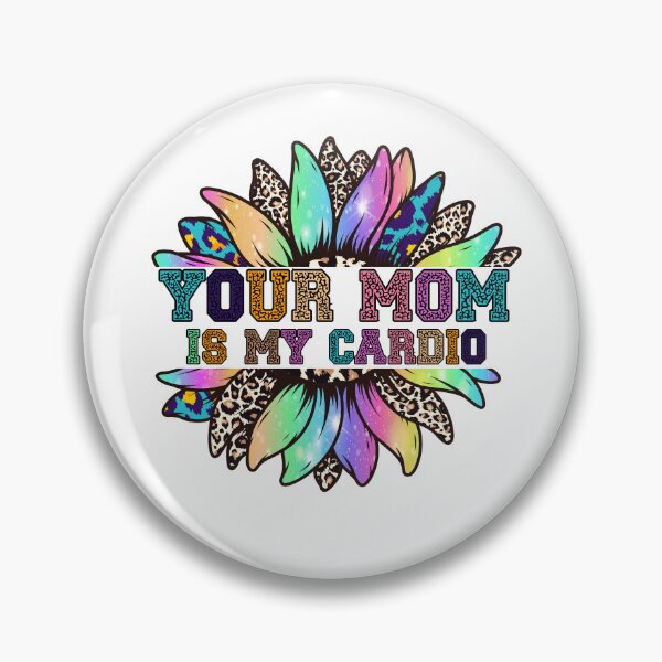 Item preview, Your mom Is My Cardio gym, muscular, working out, fitness  designed and sold by belladesign7.