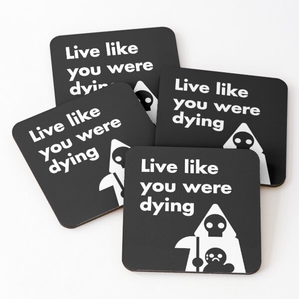 Item preview, Live like you were dying designed and sold by tduffy.