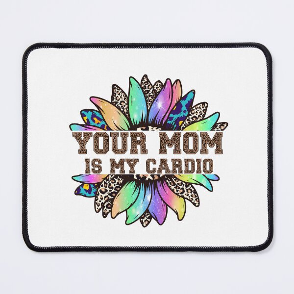 Item preview, Your mom Is My Cardio gym, muscular, working out, fitness designed and sold by belladesign7.