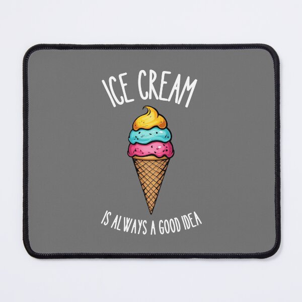 Item preview, Summertime. Ice Cream is always a good idea designed and sold by ErSaSolutions.