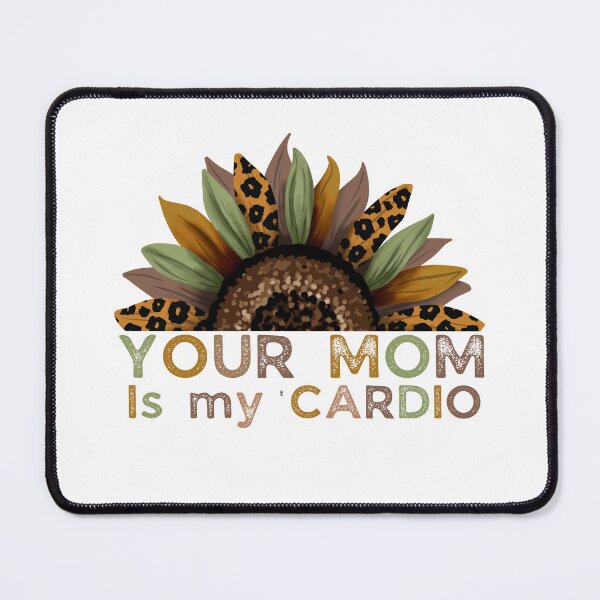 Item preview, Your mom Is My Cardio gym, muscular, working out, fitness designed and sold by belladesign7.