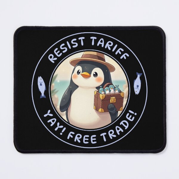 Item preview, Penguin Resist Tariff, Yay! Free Trade! designed and sold by RedOrBlueIts4U.