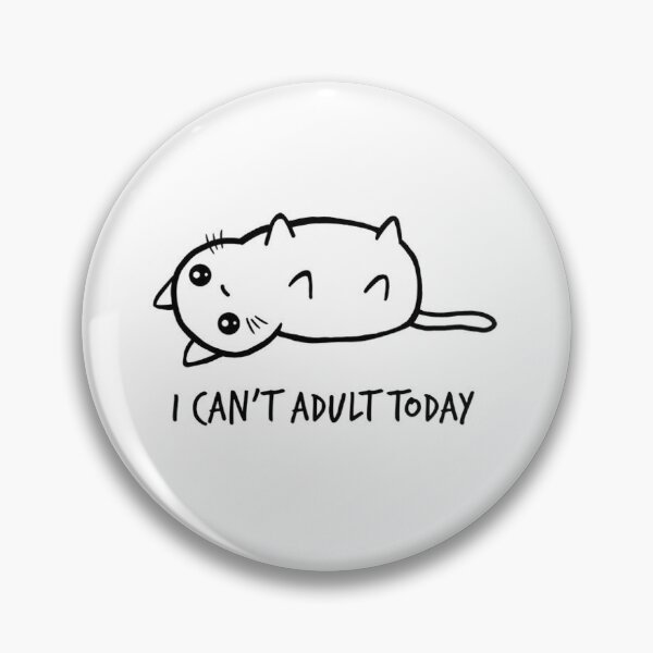 Item preview, I can't adult today designed and sold by sanaempire.