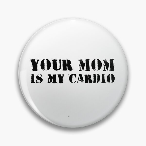 Item preview, Your mom Is My Cardio gym, muscular, working out, fitness  designed and sold by belladesign7.