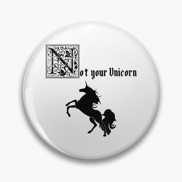 Item preview, Not Your Unicorn - Medieval Style Design designed and sold by AngelicAdornments.