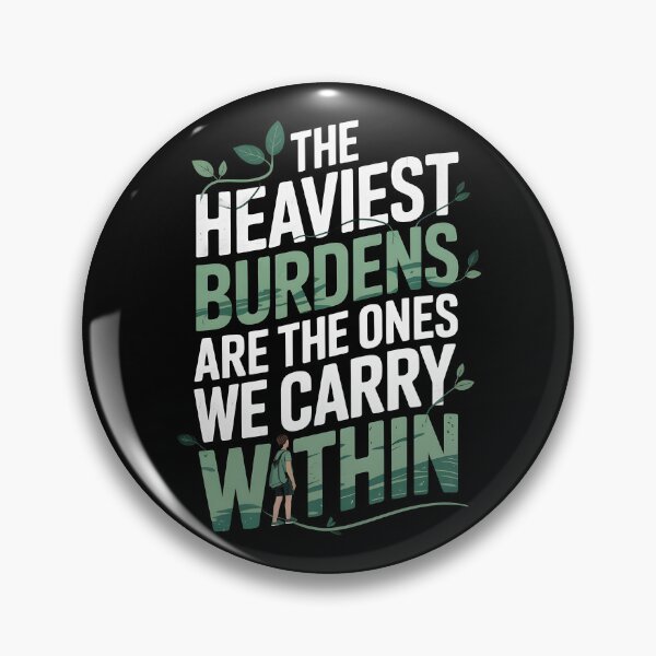 Item preview, The Heaviest Burdens Are The Ones We Carry Within designed and sold by AniArtPL.