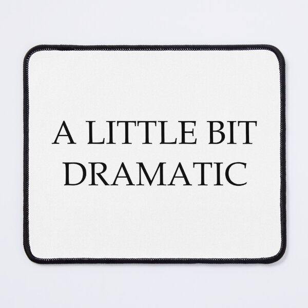 Item preview, A little bit dramatic designed and sold by Paper Drip.