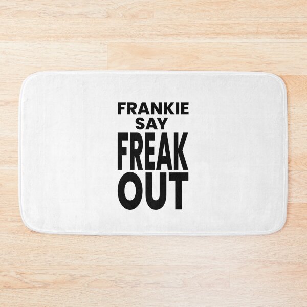 Item preview, FRANKIE SAY FREAKOUT designed and sold by oddwonders.
