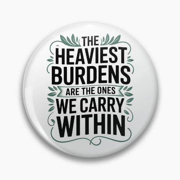 Item preview, The Heaviest Burdens Are The Ones We Carry Within designed and sold by AniArtPL.