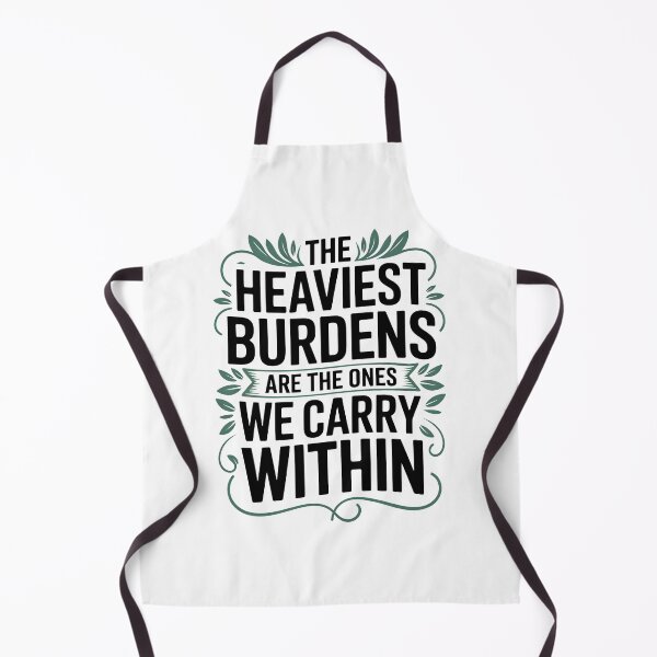 Item preview, The Heaviest Burdens Are The Ones We Carry Within designed and sold by AniArtPL.